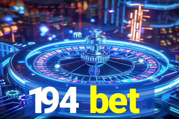 194 bet